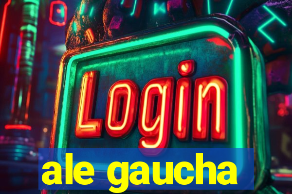 ale gaucha